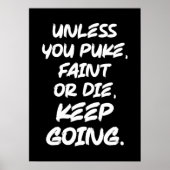 Poster Unless You Puke, Faint or Die, Keep Going - Gym (Devant)