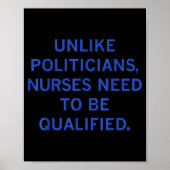 Poster Unlike Liticians Nurses Funny Need To Be Qualified (Devant)