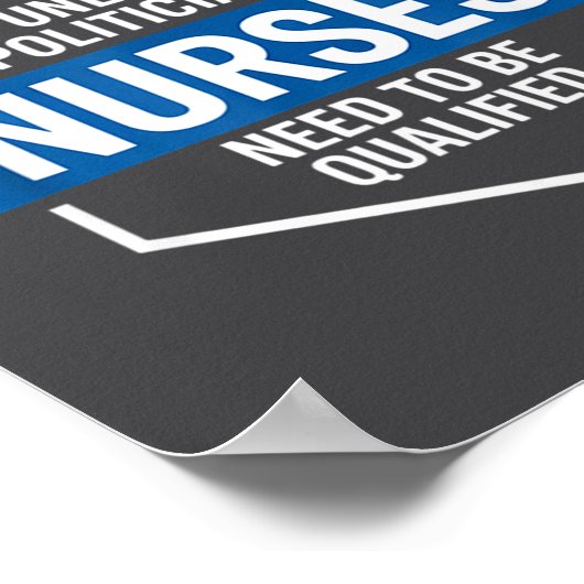 Poster Unlike Liticians Nurses Need To Be Qualified Sarca (Coin)