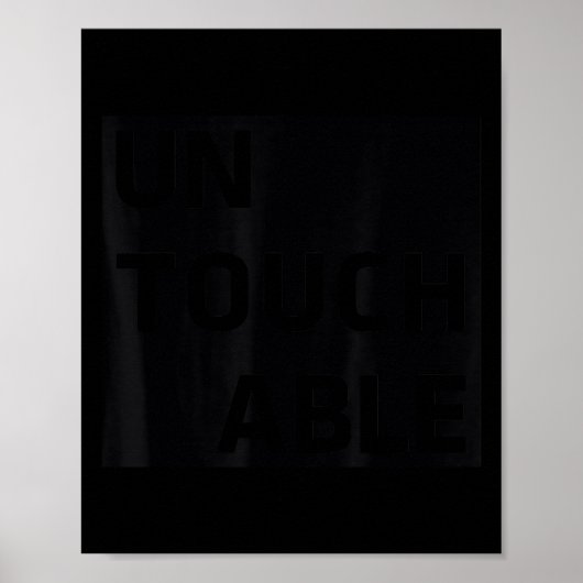 Poster Untouchable _ Sitive Motivational Insrational Work (Devant)