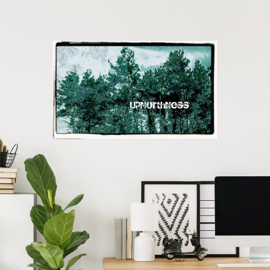 Poster UpNorthNess (Bureau à domicile)