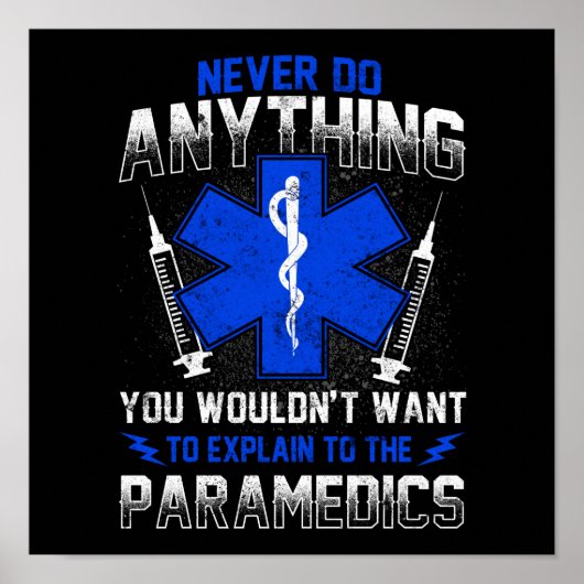 Poster Urgence EMT EMS Sarcastique Ne jamais rien faire (Devant)