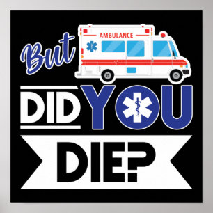 Poster Urgence paramédicale de l'EMT EMT Sarcastique Est-
