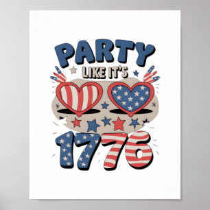 Poster USA Party Like It's 1776, America, Independence Da