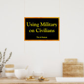 Poster Using Military on Civilians (Cuisine)