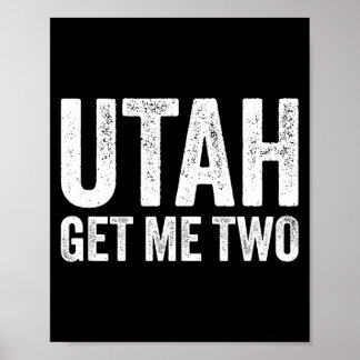 Poster Utah Get Me Two Tacos Funny 