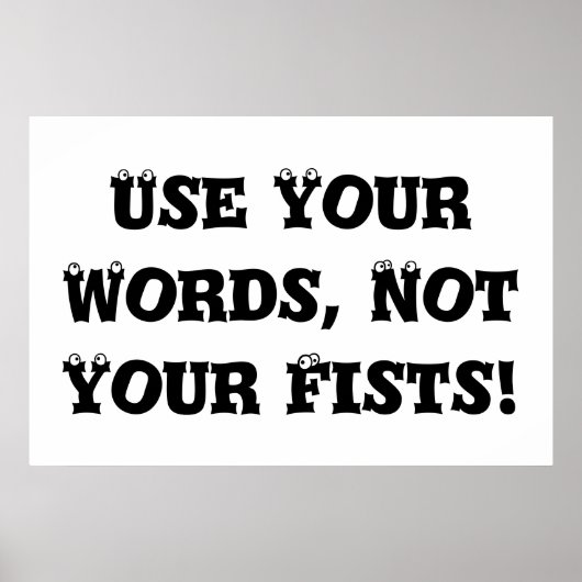 Poster Utilisez Vos Mots, Pas Vos Poings - Anti-Bulle (Devant)