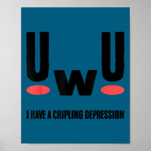 Poster Uwu j'ai une dépression invalidante Sensibilisatio