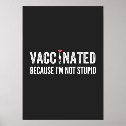 Poster Vaccinated Because I'm (Devant)