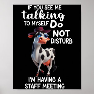 Poster Vache Si Vous Me Voyez Parler Tout Seul Ne Me Déra