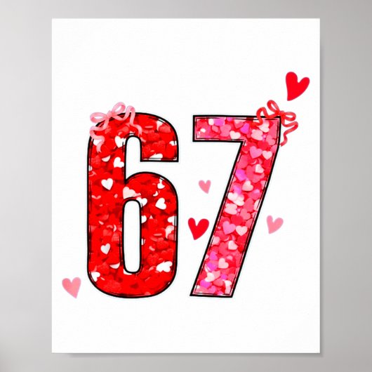 Poster Valentine 67 Six Seven Funny Saying Viral Meme  (Devant)