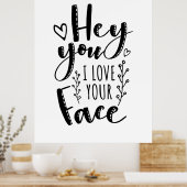 Poster Valentine Art Hey Vous J'Aime Votre Visage (Cuisine)