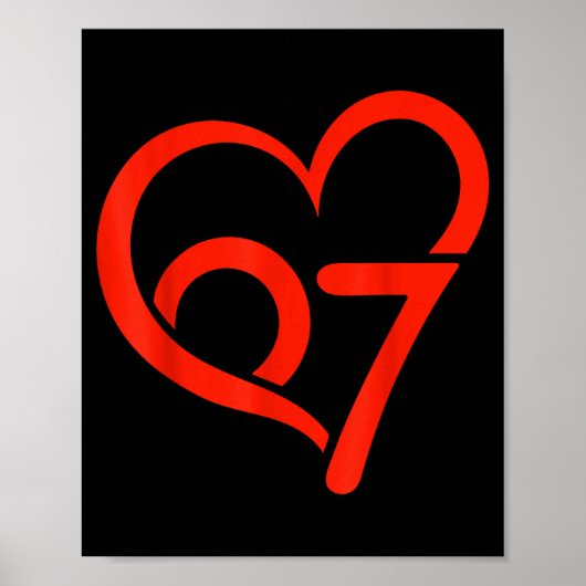 Poster Valentine’s Day 67 Meme 67th Birthday 6 7 Valentin (Devant)