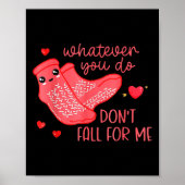 Poster Valentine Whatever You Do Don't Fall For Me  (Devant)
