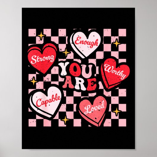 Poster Valentine You Are Loved Worthy Enough Candy Heart  (Devant)