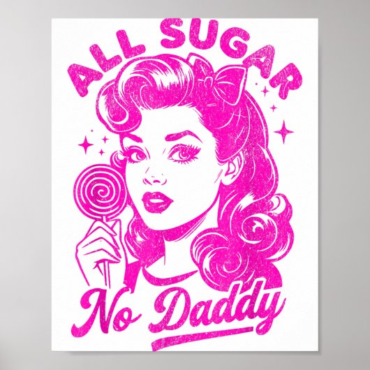 Poster Valentine's Day All Sugar No Daddy Single Life Fun (Devant)