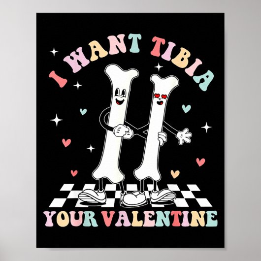 Poster Valentines Day Ortho Nurse Orthopedic I Want Tibia (Devant)