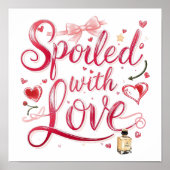 Poster Valentine's Day "Spoiled with Love" (Devant)