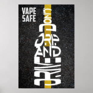 Poster Vape Safe - Ne pas conduire et ne pas conduire