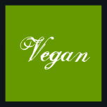 Poster Vegan. Vert. Slogan. Personnalisé<br><div class="desc">Dans une police de style script sympa. Ceci dit : Vegan.</div>