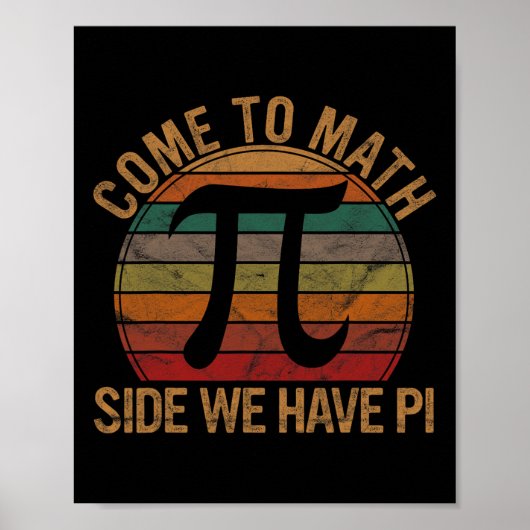 Poster Venez À Math Side Nous Avons Pi Don Math Enseignan (Devant)