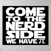 Poster Venir Au Côté Nerd Nous Avons Pi (petit) (Devant)