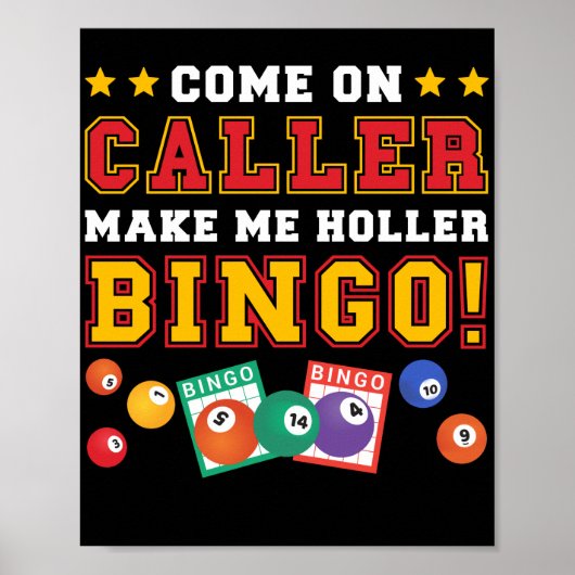 Poster Venir De Caller Me Rendre Holler Bingo Drôle Lucky (Devant)