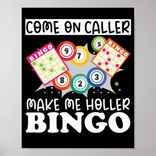 Poster Venir De Caller Me Rendre Holler Bingo Drôle Lucky (Devant)