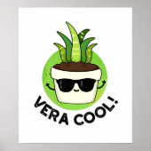 Poster Vera Cool Funny Aloe Vera Pun (Devant)