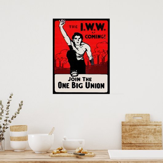 Poster Vers 1905, IWW arrive (Cuisine)