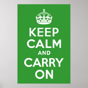 Poster Vert Gardez le calme et continuer
