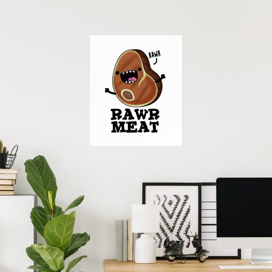 Poster Viande Rawer Funny Raw Viande Pun (Bureau à domicile)
