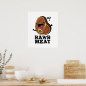 Poster Viande Rawer Funny Raw Viande Pun (Cuisine)