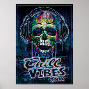 Poster Vibes de refroidissement uniquement Casques de crâ