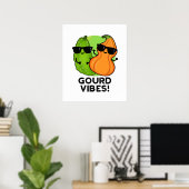 Poster Vibes Gourdes Funny Veggie Pun (Bureau à domicile)