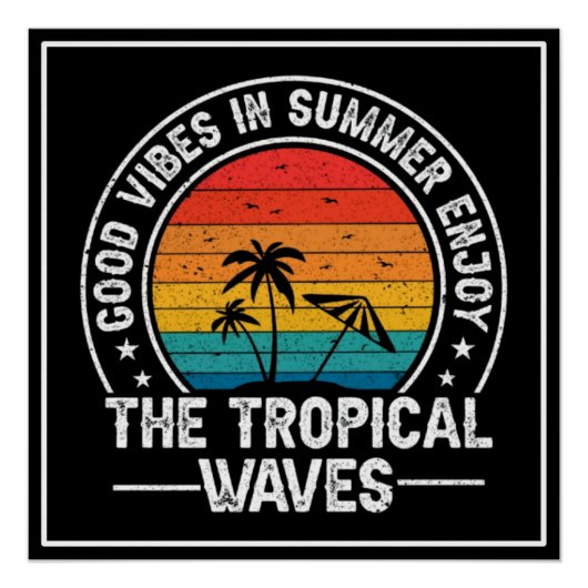 Poster Vibrations positives d'été Vagues tropicales (Devant)