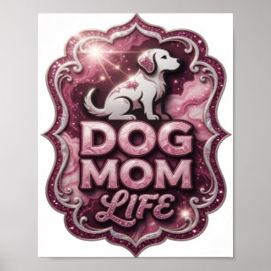 Poster Vie de maman de chien rose frappant