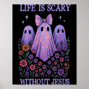 Poster Vie effrayante est effrayante sans Jésus chrétien