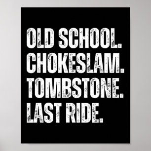 Poster Vieux Chokeslam Tombstone Dernier Ride Pères M