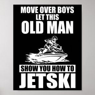 Poster Vieux Homme Comment Jetski Cool Funny Jet-ski Jet