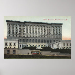 Poster View of the Fairmont Hotel
