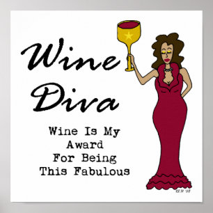 Poster Vin Diva "Le Vin Est Mon Prix D'Être Fabuleux"