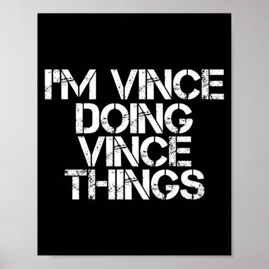 Poster Vince Doing Vince Things Funny Birthday Name Gift (Devant)