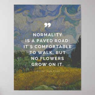 Poster Vincent Van Gogh Quote - Normality is a paved road