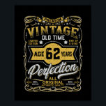 Poster Vintage Aged 62 Years Retro Bday 62nd Birthday<br><div class="desc">Perfect Birthday Gift for people who are turning 62 years old. Vintage Aged 62 years Old approaching perfection. One of a Kind Limited Edition Vintage Graphic Design for 62nd bday for men,  guys,  dad and father</div>