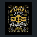 Poster Vintage Aged 62 Years Retro Bday 62nd Birthday<br><div class="desc">Perfect Birthday Gift for people who are turning 62 years old. Vintage Aged 62 years Old approaching perfection. One of a Kind Limited Edition Vintage Graphic Design for 62nd bday for men,  guys,  dad and father</div>