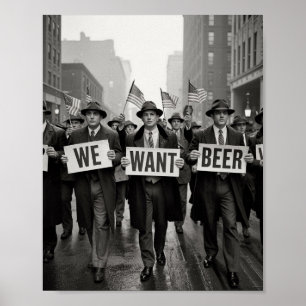 Poster Vintage ère de la prohibition Nous voulons la mani