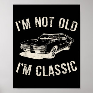Poster Vintage Je ne suis pas vieux, je suis Clic drôle G