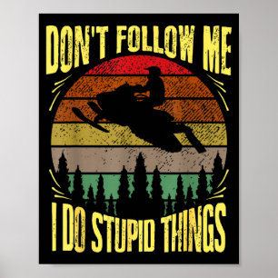 Poster Vintage Ne Me Suivez Pas Je Fais Des Choses De Mâl