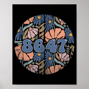 Poster Vintage Retro 8647 Subtle Anti Trump 86 47 Floral